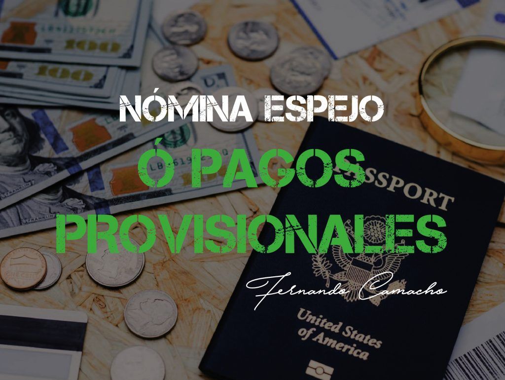 Nómina espejo o Pagos provisionales